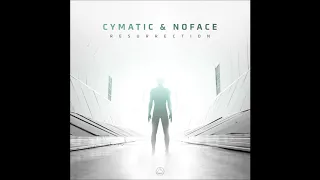 Cymatic & NoFace - Resurrection - Official