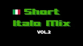 Short Italo Mix vol.2