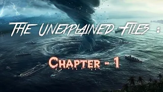 The Unexplained Files || Chapter-1 || Official Trailer ||