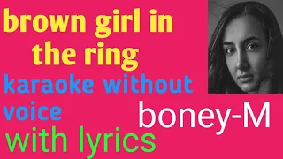 brown girl in the ring ,karaoke , with lyrics ,,