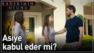 Kaderimin Oyunu | Asiye Kabul Eder mi?