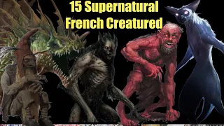 15 Supernatural French Mythical Creature