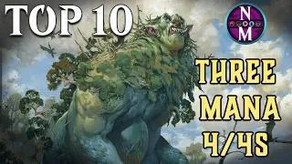 MTG Top 10: Three Mana 4/4s | Magic: the Gathering | Episode 465