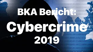 BKA Bundeslagebericht Cybercrime 2019