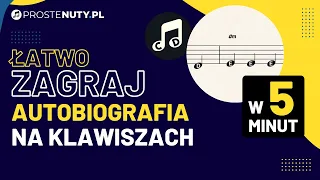 Jak zagrać ♫ Autobiografia ♫ na keyboardzie