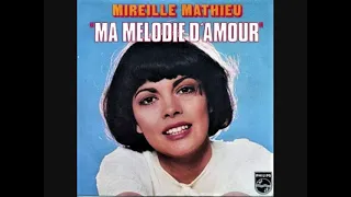 Ma mélodie d'amour (My melody of love) / Mireille Mathieu.