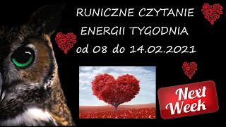 RUNICZNE CZYTANIE ENERGII TYGODNIA OD  8  DO 14 LUTEGO 2021r.