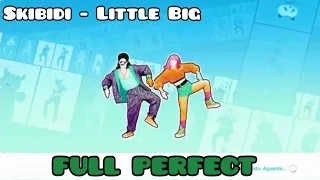 Skibidi - Little Big | Full Perfect | Just Dance 2020