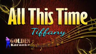 All This Time - Tiffany ( KARAOKE VERSION )