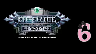 Dead Reckoning 3: The Crescent Case (CE) - Ep6