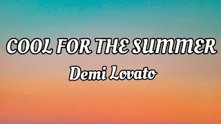 Cool For The summer ( Lyrics ) - Demi Lovato