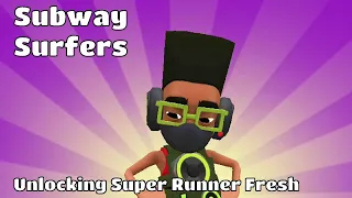 Subway Surfers - Unlocking Super Runner Fresh