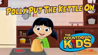 Polly Put The Kettle On - The Countdown Kids | Kids Songs & Nursery Rhymes | Lyric Video
