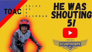 Tales of a Clubman - Scunthorpe Trials Club "He Was Shouting five!"