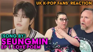 Stray Kids' Seungmin - Song By: Love Poem - UK K-Pop Fans Reaction