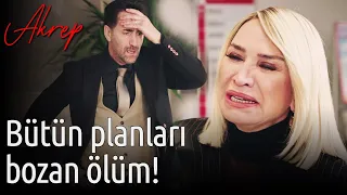 Akrep 10. Bölüm - Bütün Planları Bozan Ölüm!