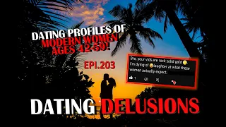 EPISODE 203 - DATING PROFILES OF MODERN WOMEN AGES 42-59!