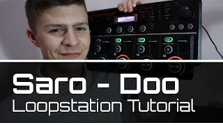Saro - Doo | Loopstation Tutorial
