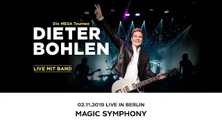 DIETER BOHLEN Live in Berlin 02.11.2019 Magic Symphony