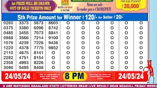 [LIVE] Lottery 8:00 PM Dear nagaland state lottery live draw result 24.05.2024 | Lottery live