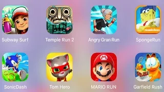 Garfield Rush,Mario Run,Spongebob Run,Angry Gran Run,Tom Hero,Sonic Dash,Temple Run 2,Subway Surf