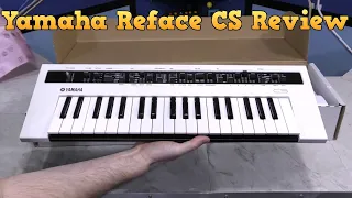 Yamaha Reface Review - Part 2 The CS