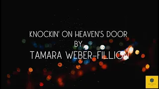 Tamara Weber-Fillion - Knockin' on heaven's door / 432Hz