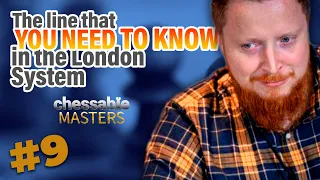 The line that you NEED to know in the London System - Chessable Masters Rapid #9