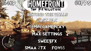 "Homefront: Beyond The Walls" -Last DLC -30min Gameplay -Max Settings -SweetFX [1440P/60FPS]