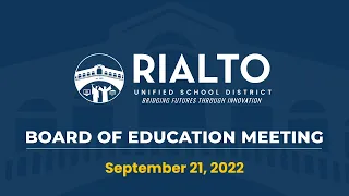 Rialto USD Board of Education Meeting -  September 21, 2022 (Spanish)