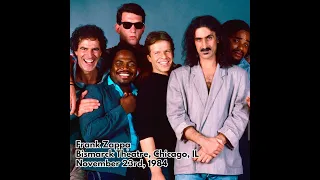 Frank Zappa - 1984 11 23 (Early) - Bismarck Theatre, Chicago, IL