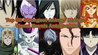 Top 50 strongest Anime/ Manga Antagonists 08/16/2016