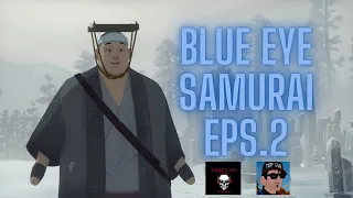 Blue Eye Samurai Episode 2 review