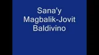 Sana'y Magbalik-Jovit Baldivino lyrics