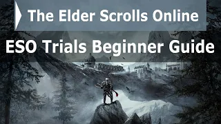 ESO Complete Trials Beginner Guide (2020) - Rewards | Tips and Tricks and Level Requirements