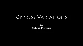 Cypress Variations for Viola and Cello by Robert Pleasure