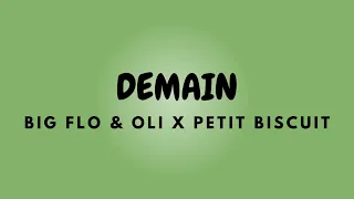 DEMAIN + Lyrics | BIG FLO & OLI X PETIT BISCUIT