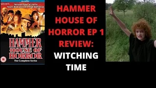 HAMMER HOUSE OF HORROR EPISODE 1 REVIEW: Witching Time