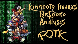 Kingdom Hearts Re:Coded Analysis | This is the Weird One