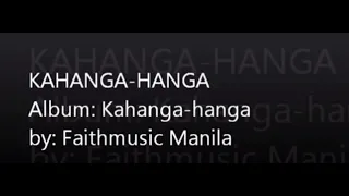Kahanga-hanga (Lyrics - Faithmusic Manila)