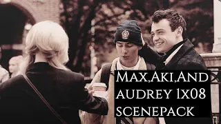 Max,Aki,And Audrey 1x08 Scenepack || + Download Link