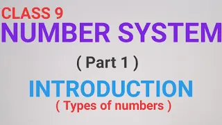 CLASS 9 NUMBER SYSTEM INTRODUCTION