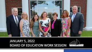 St. Mary's County Public Schools Board of Education Work Session 01/05/22