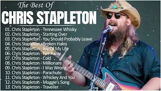 C h r i s S t a p l e t o n Greatest Hits Full Album - Best Songs Of Chris Stapleton - Country Songs