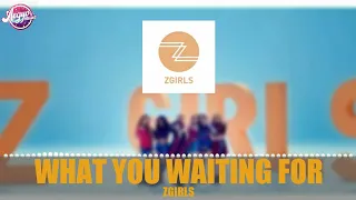 Z-girls - "What You Waiting For" Easy Lyrics + Audio Spectrum