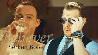 Kerem Bursin / Serkan Bolat | Believer