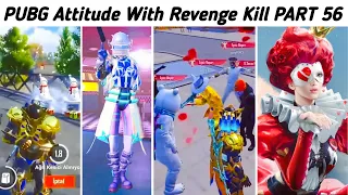 PUBG MOBILE Attitude With REVENGE KILL 😈 & MAX PHARAOH X-SUIT  ( Part 56 ) | Hey Noob Gaming