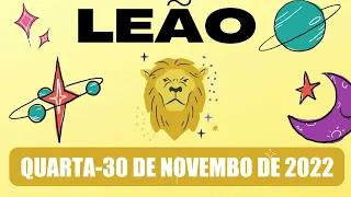 HOROSCOPO DO DIA | QUARTA 30 DE NOVEMBRO DE 2022 | SIGNO DE LEÃO