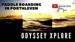 PADDLE BOARDING IN PORTHLEVEN - CORNWALL | ODYSSEY XPLORE