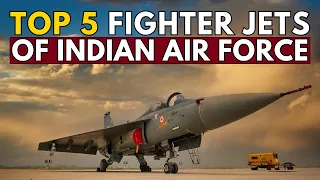 Top 5 Deadliest Fighter Jets of the Indian Air Force | The 5 BEST IAF Fighter Jets That GUARD INDIA